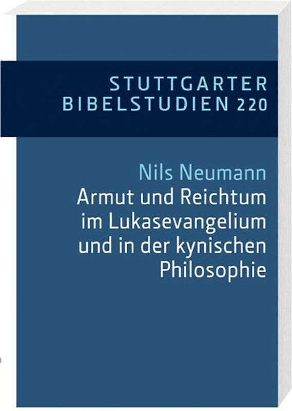 Armut und Reichtum im Lukasevangelium und in der kynischen Philosophie