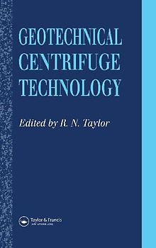 Geotechnical Centrifuge Technology
