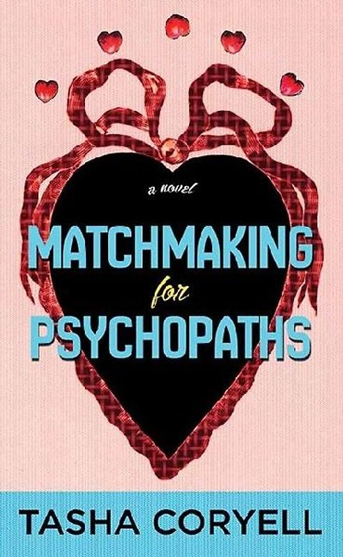 Matchmaking for Psychopaths