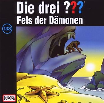 Die drei Fragezeichen - Folge 133: Fels der Dämonen