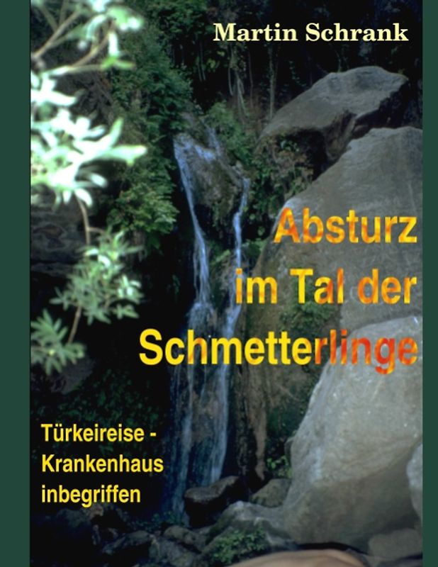 Absturz im Tal der Schmetterlinge