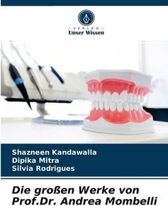 Die großen Werke von Prof.Dr. Andrea Mombelli
