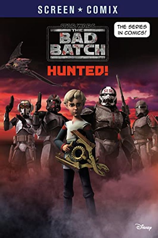 Star Wars the Bad Batch: Hunted! (Screen Comix)