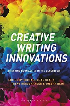 Creative Writing Innovations: Breaking Boundaries in the Classroom