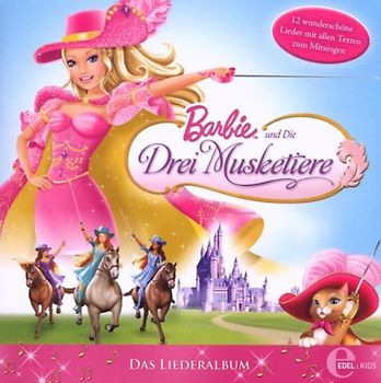 Barbie und die Drei Musketiere - Musketiere-das Liederalbum Zum Film