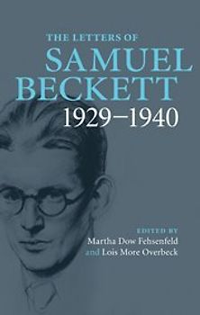 The Letters of Samuel Beckett: Volume 1, 1929-1940 - Samuel Beckett