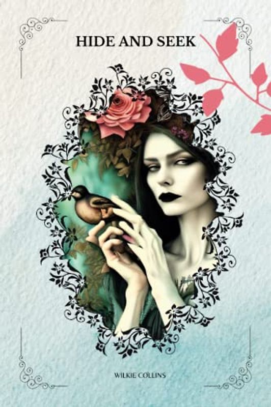 Hide and Seek By Wilkie Collins