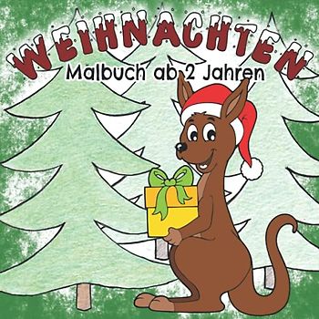 Weihnachten Malbuch ab 2 Jahren: Einzigartige Ausmalbilder rund um das Thema Weihnachten – Das zauberhafte Malbuch fördert Kreativität und Geschick | Das perfekte Weihnachtsgeschenk für Kinder