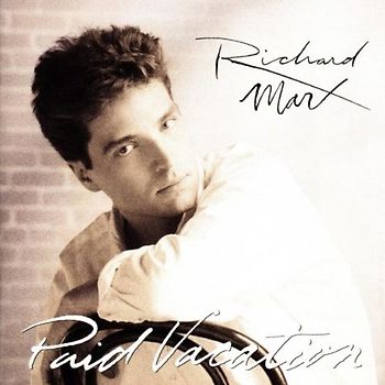 Richard Marx - Paid Vacation