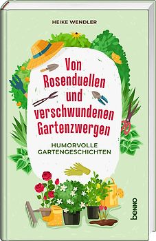 Von Rosenduellen und verschwundenen Gartenzwergen