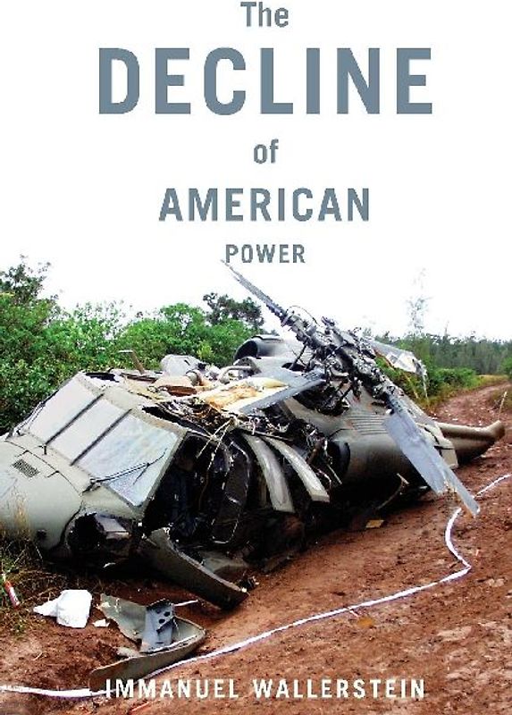 The Decline of American Power