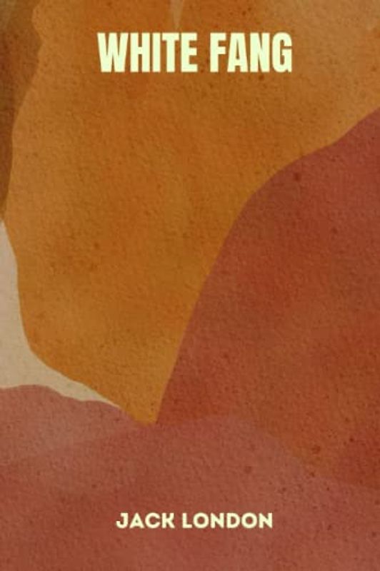 White Fang by jack london