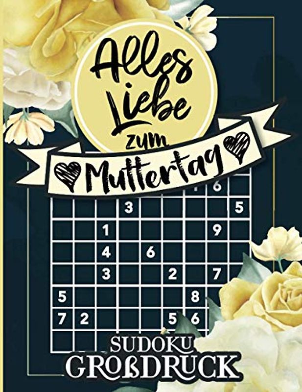 Muttertagsgeschenk. Kleinigkeit für die Oma zum Muttertag. Sudoku. Extra große Schrift für Seniorinnen.: Das Rätsel Geschenkbuch für Großmütter. ... Großdruck Rätselblock Idee zum verschenken
