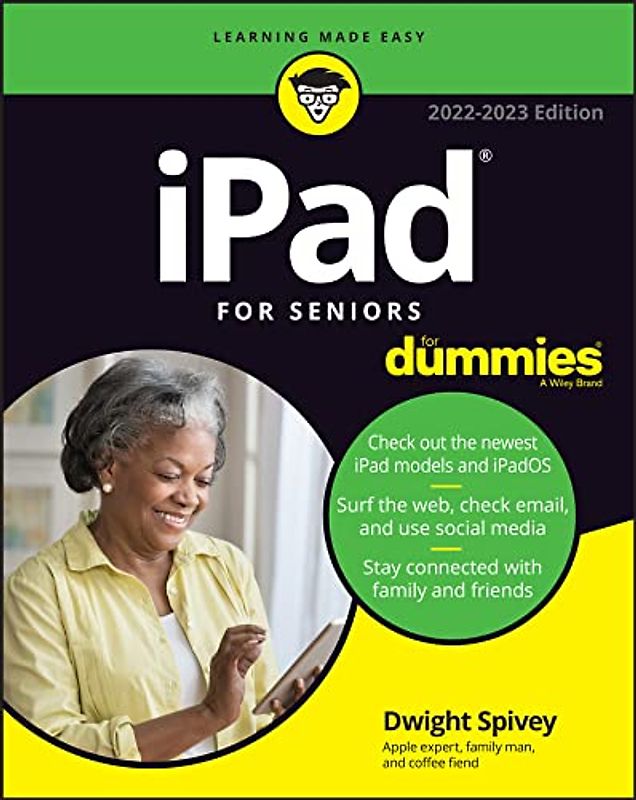 iPad For Seniors For Dummies: 2022-2023 Edition (For Dummies (Computer/Tech))