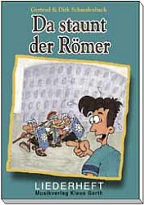 Da staunt der Römer. Ein biblisches Musical