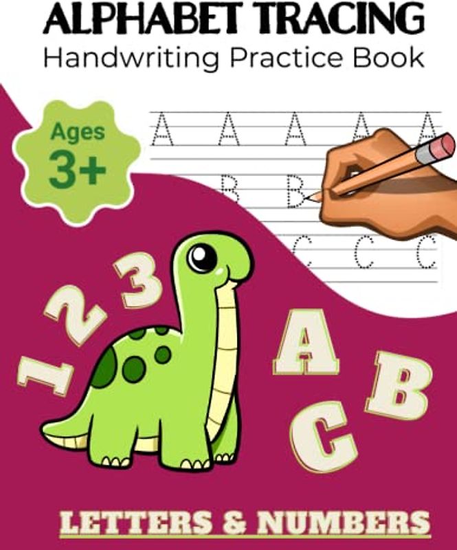 Alphabet Tracing Handwriting Practice Book, Ages 3+, Letters & Numbers.: Big Activity Book Of Tracing, Numbers Tracing And Coloring For Kids
