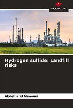 Hydrogen sulfide: Landfill risks