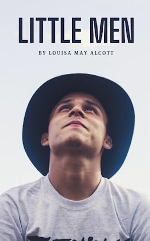 Little Men: Life at Plumfield with Jo's Boys (Annotated)