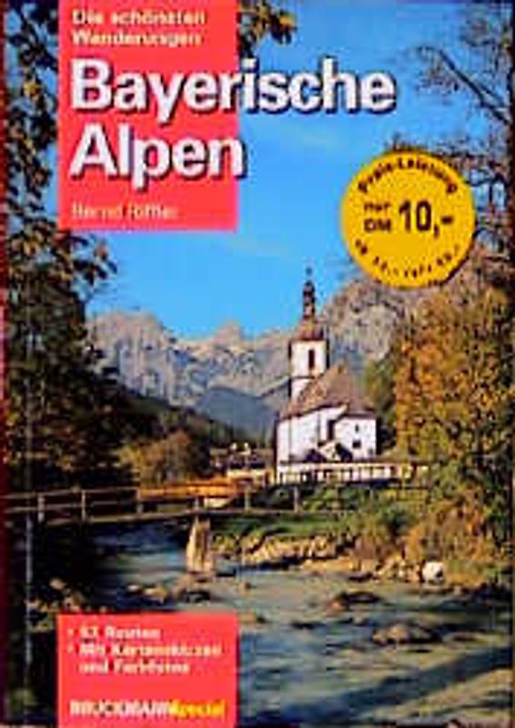 Bayerische Alpen. Die schönsten Wanderungen