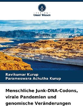 Menschliche Junk-DNA-Codons, virale Pandemien und genomische Veränderungen