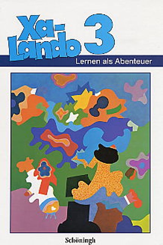 Xa-Lando - Lernen als Abenteuer. Lesen - Sprache - Sachuntericht. Schülerband 3 Ausgabe B (Baden-Württemberg u.a.)