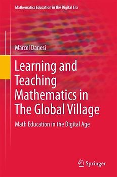 Learning and Teaching Mathematics in The Global Village