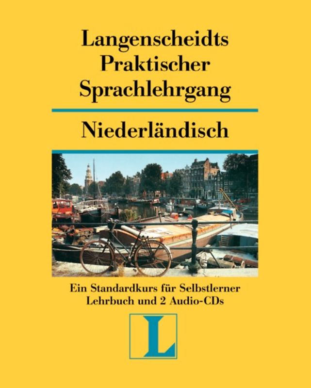 Langenscheidt Praktischer Sprachlehrgang Niederländisch - Lehrbuch, Schlüssel und 2 Audio-CDs