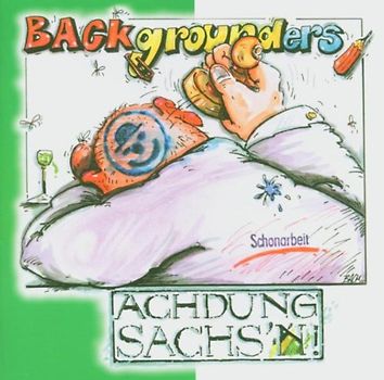 Backgrounders - Achdung Sachsn
