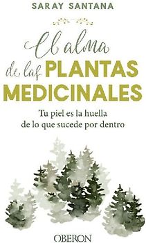 El alma de las plantas medicinales