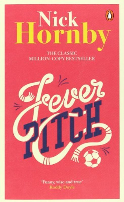Fever Pitch - Hornby, Nick