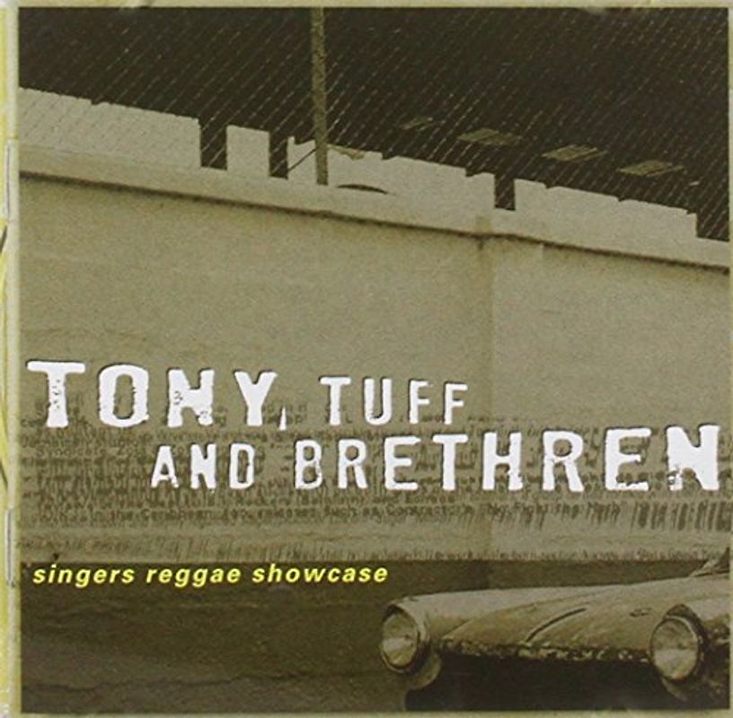 Tony Tuff and Brethren - Singers Reggae Showcase