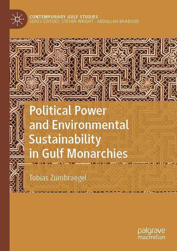 Political Power and Environmental Sustainability in Gulf Monarchies