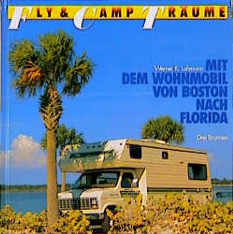 Mit dem Wohnmobil von Boston nach Florida