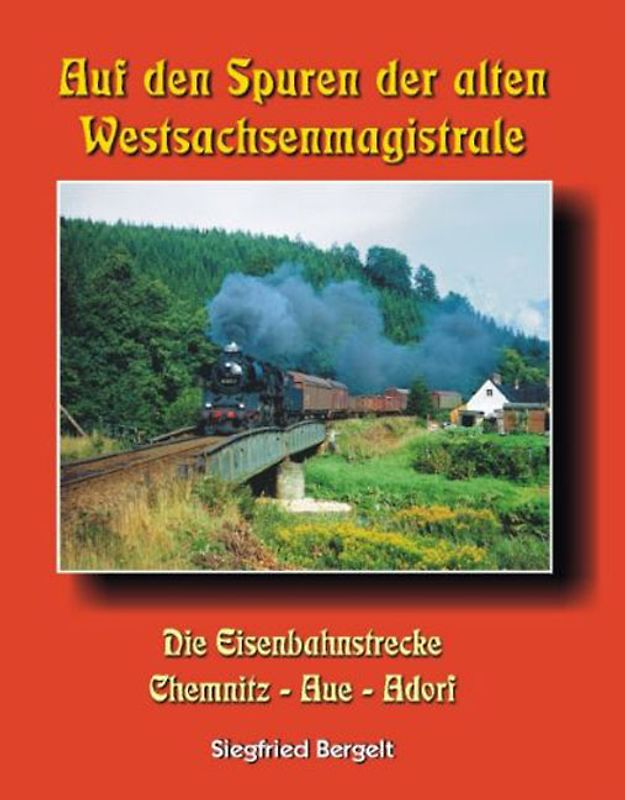 Auf den Spuren der alten Westsachsenmagistrale