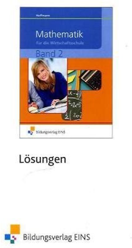 Mathematik für die Wirtschaftsschule Band 2