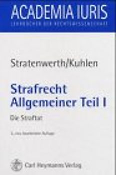 Strafrecht, Allgemeiner Teil I. Die Straftat