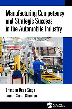 Manufacturing Competency and Strategic Success in the Automobile Industry
