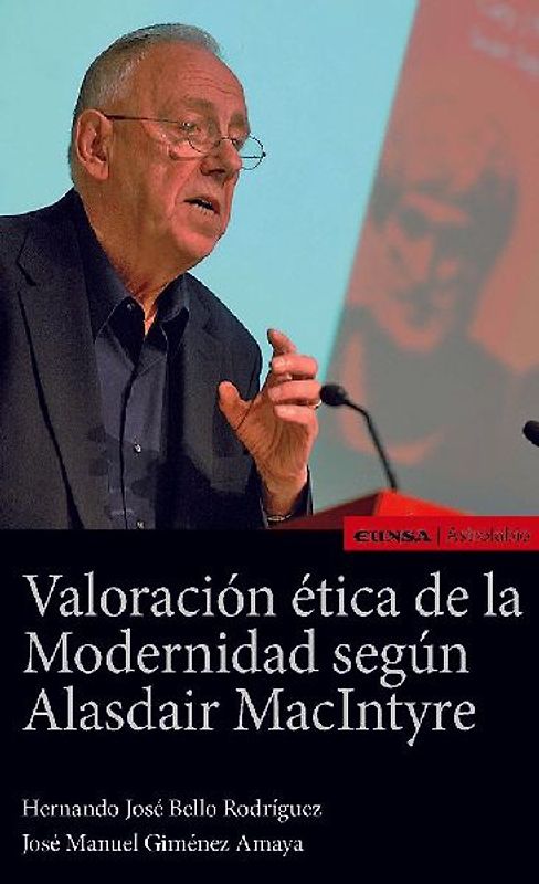 Valoración ética de la modernidad según Alasdair MacIntyre