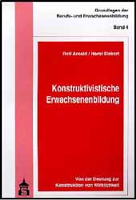 Konstruktivistische Erwachsenenbildung