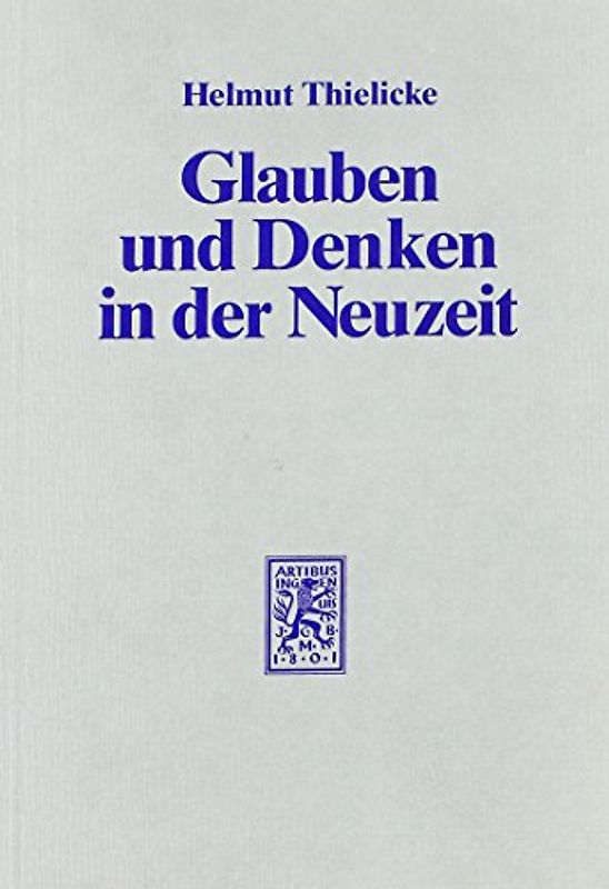 Glauben und Denken in der Neuzeit