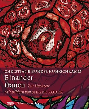 Einander trauen. Zur Hochzeit