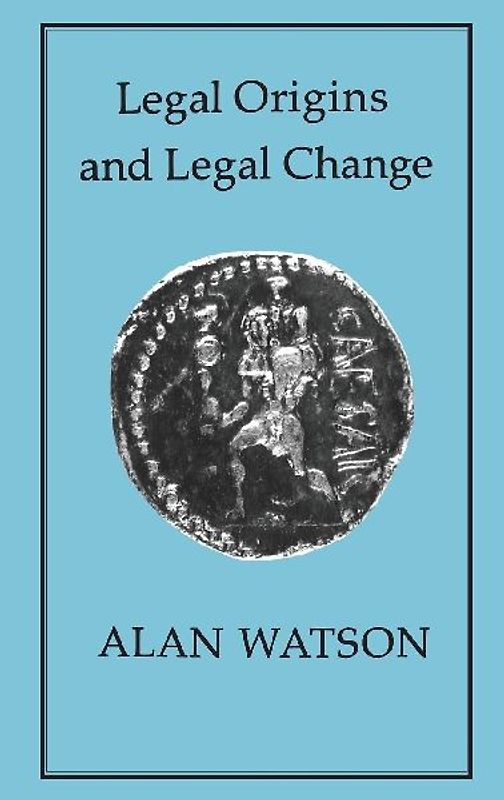 LEGAL ORIGINS AND LEGAL CHANGE