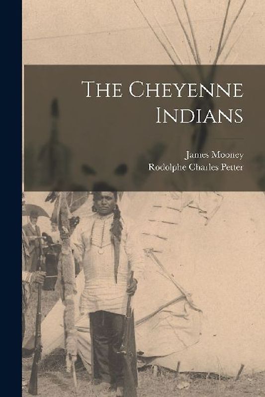 The Cheyenne Indians