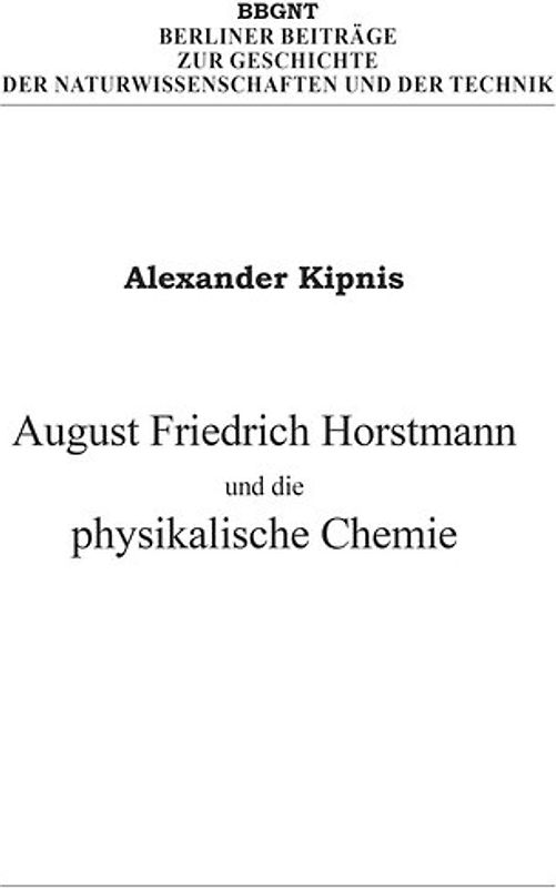 August Friedrich Horstmann und die physikalische Chemie