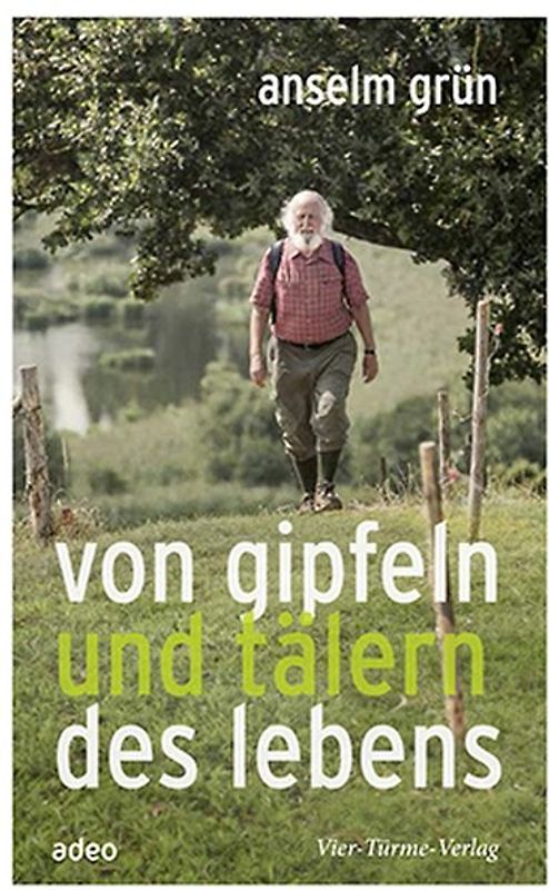 Von Gipfeln und Tälern des Lebens