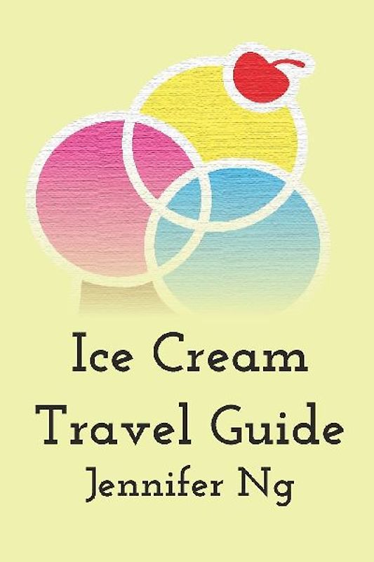 Ice Cream Travel Guide