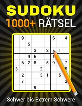 1000+ Sudoku Rätselbuch für Erwachsene Schwer bis Extrem Schwere: Sudoku Rätselbuch für Erwachsene und wahre profis in Drei Schwierigkeitsstufen mit alle lösungen