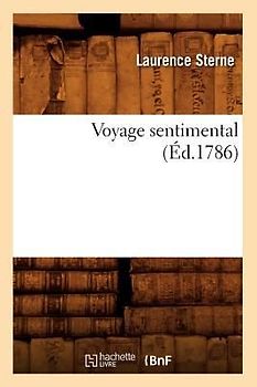 Voyage Sentimental, (Éd.1786)