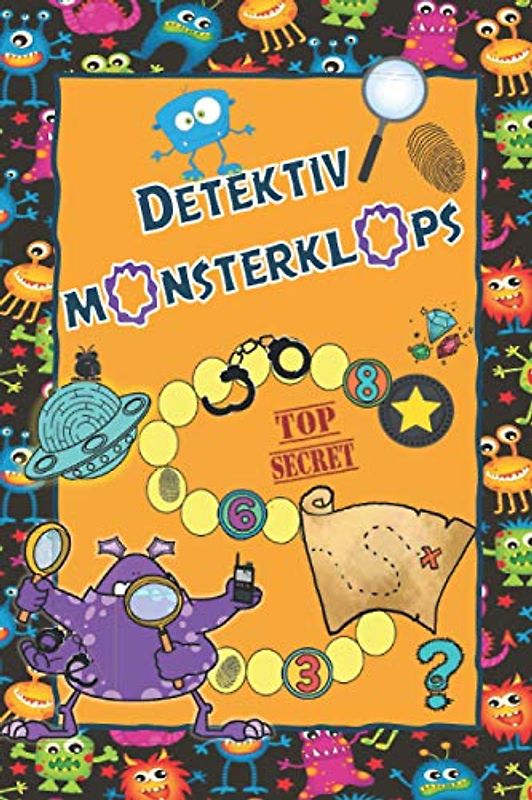 Detektiv Monsterklops: Rätselbuch für Kinder: Codes entziffern, Fingerabdrücke suchen, Kreuzworträtsel, Wortsuchrätsel, Labyrinthe, Finde den Fehler, Logicals,