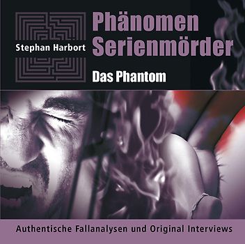 Phänomen Serienmörder / Das Phantom